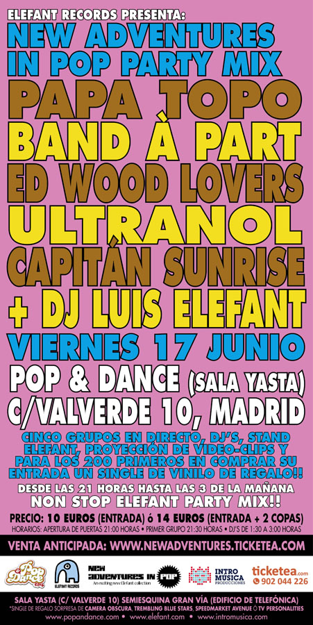 Imagen destacada de noticia: New Adventures In Pop Party: 17 de Junio en Madrid - Pop&Dance [Sala Yasta]PAPA TOPO + BAND À PART + ED WOOD LOVERS + CAPITÁN SUNRISE + ULTRANOL + DJ Luis Elefant